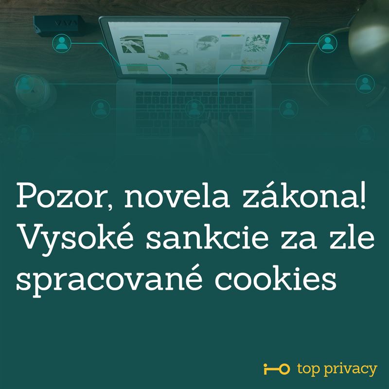 Pozor, od 01.02.2022 môžete byť sankcionovaní za zle nastavené cookies